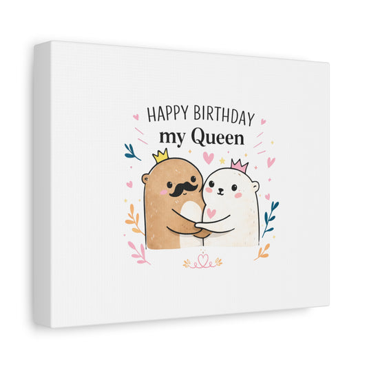 Happy Birthday My Queen Otter Canvas Art - Cute Couple Wall Decor Birthday Gift for Her